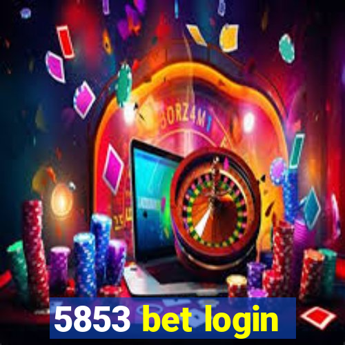 5853 bet login